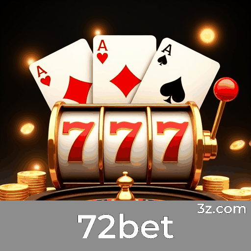 72bet: Seu Destino de Apostas Seguro e Empolgante